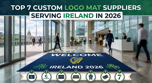 Top 7 Custom Logo Mat Suppliers Serving Ireland in 2026 